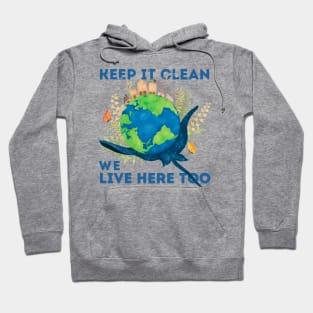 STINGRAY : KEEP IT CLEAN WE LIVE HERE TOO Hoodie